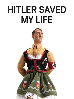 cover image of Hitler Saved My Life